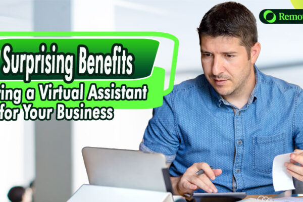 4 Surprising Benefits of Hiring a Virtual Assistant for Your Business.