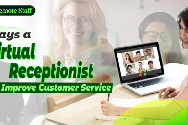 5 Ways a Virtual Receptionist Can Improve Customer Service