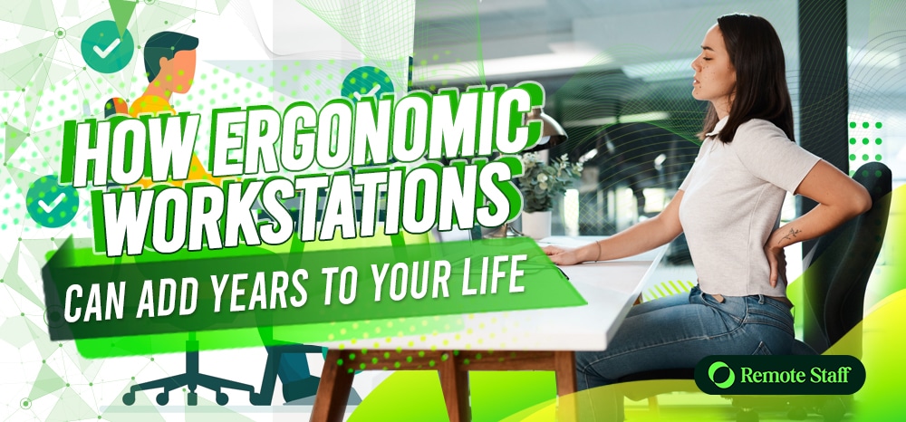 How Ergonomic Workstations Can Add Years to Your Life